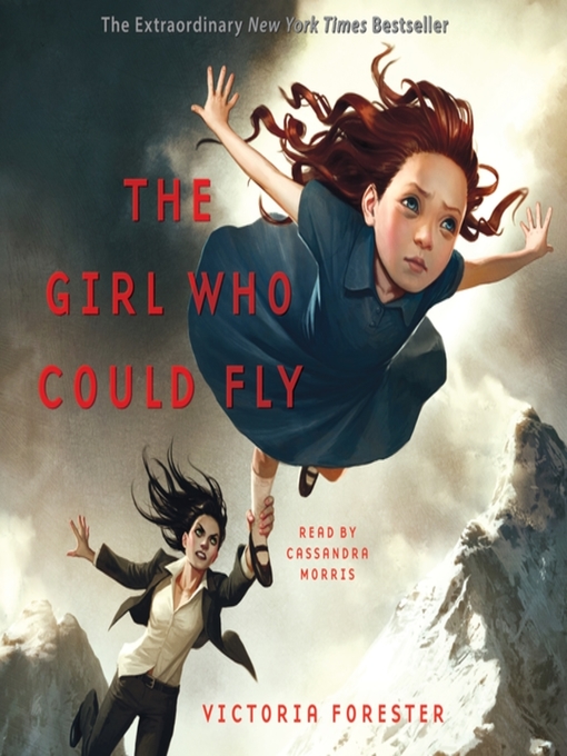 Title details for The Girl Who Could Fly by Victoria Forester - Available